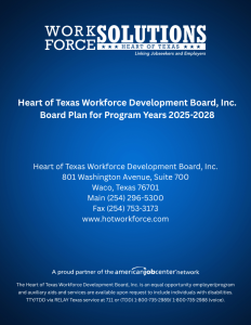 2025-2028 Heart of Texas Workforce Board Development Plan